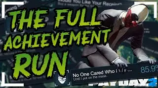 Can You Unlock All Payday 2 Achievements In One Run?