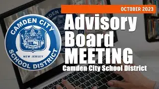 CAMDEN SCHOOLS ADVISORY BOARD MEETING - October 2023
