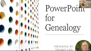 PowerPoint for Genealogy | Part 3 Photos