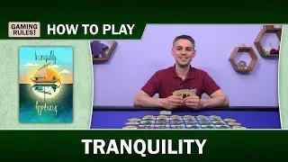 Tranquility - How to Play Tutorial video from Gaming Rules!