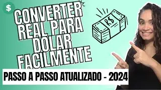 Como Converter Real em Dólar