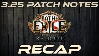 3.25 Path of Exile Patch Notes - RECAP