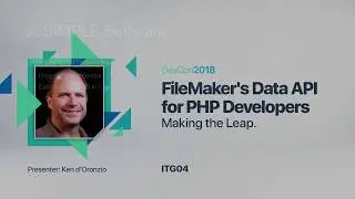 FileMakers Data API for PHP Developers - Making the Leap [ITG 04]