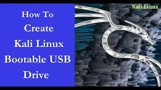 How to Create a Kali Linux Bootable USB Drive