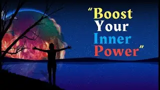 Boost Your Inner Power With Positive Energy