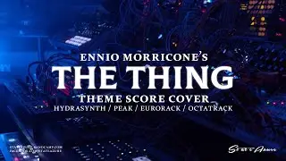 'The Thing' Theme cover (Hydrasynth, Peak, Vector, E370, Minimod VCOs)