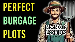 Manor Lords Burgage Plot Mastery: High Yield Food Secrets