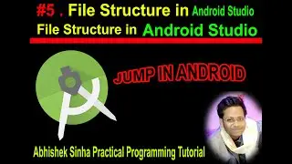 #5 Android Project File Directory Structure|Hindi|Project Structure|File Structure|Abhishek Sinha