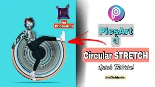 PicsArt: How to Create a Circular Pixel STRETCH Effect on Mobile !