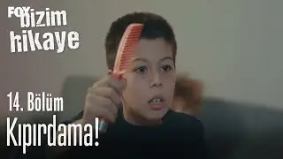 Kıpırdama! - Bizim Hikaye 14. Bölüm