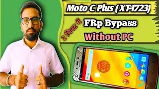 Moto C Plus XT-1723 frp unlock bypass | moto c plus frp remove bypass without PC 😎