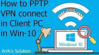 How to Setup PPTP VPN Client PC on Windows 10 | Latest Video 2021 |