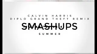 DRUMNDIRTY SMASHUPS VS Calvin Harris Diplo Grand Theft Remix