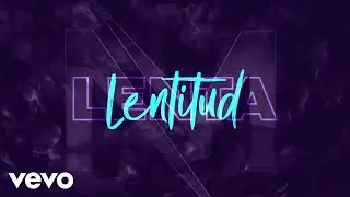 MYM & Lyan - Lentitud