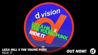 Lexa Hill X The Young Punx - Ride It