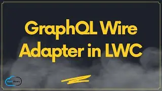 GraphQL Wire Adapter in Salesforce LWC