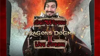 I'm Back! Playing Dragon's Dogma 2! (PS5)