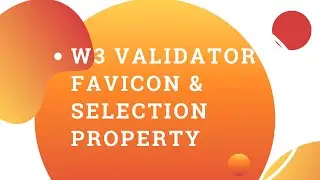 W3 Validator Favicon & Selection Use Property