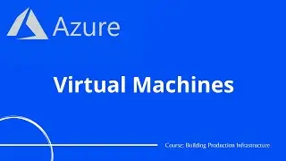 Azure #9 - Virtual Machines | Azure Tutorial