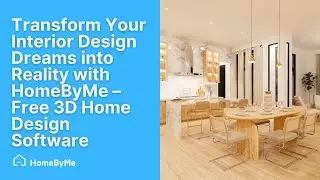 Transform Your Interior Design Dreams into Reality with HomeByMe – Effortless 3D Home Design.