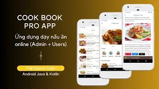 [Đồ án tốt nghiệp Android] - Cook Book Pro App - Ứng dụng dạy nấu ăn online (Admin & Users)