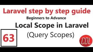 (63) Local Scope in Laravel | Query Scope in Laravel  | Why we use Local Scope in Laravel