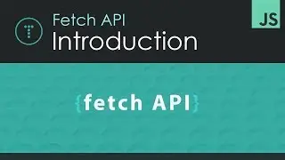 Fetch API Introduction