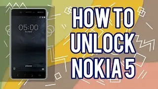 How To Unlock Nokia 5 / nokia 5.1 by imei - network unlock code