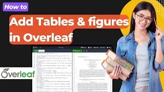 How to Add Tables and figures in Overleaf | Tables - Overleaf, Online LaTeX Editor