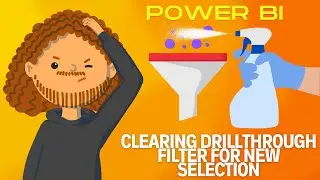 Clearing drillthrough filter for new selection - Power BI