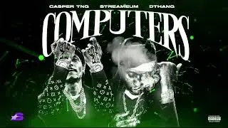 Computers | Casper TNG x DThang x Streameum (Official Visualizer) Prod. DT Beats
