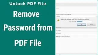 How to Remove Password From PDF Files or How to Unlock PDF Files