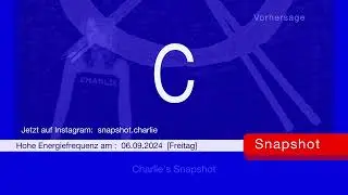 Snapshot Vorhersage▫️Die Stille bekommt einen Klang!? Nähren! Wirtschaftlicher Kollaps? • Charlie