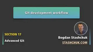 Git development workflow | Advanced Git - 17