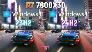 Ryzen 7 7800X3D : Windows 11 23H2 vs Windows 11 24H2