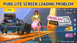 Pubg Lite Screen Loading Problem | Pubg Lite server error problem | Loading Screen Problem pubg Lite