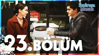 Bodrum Masalı 23. Bölüm - FULL BÖLÜM