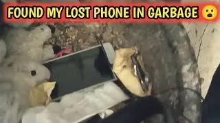 Found My Lost Phone in Garbage 🗑️