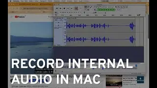 How to record internal audio in Mac in high quality