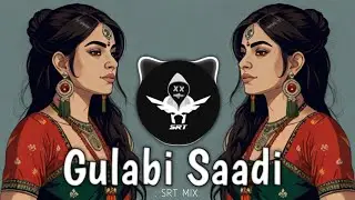 Gulabi Saadi Song ( Marathi ) New Remix Song | Drill | Hip Hop | SRT MIX 2024