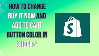 How to change buy it now and add to cart button color in shopify