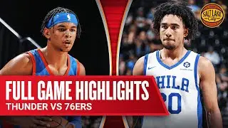 THUNDER vs 76ERS | SALT LAKE CITY SUMMER LEAGUE | FULL GAME HIGHLIGHTS