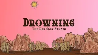 The Red Clay Strays - Drowning (Lyrics)