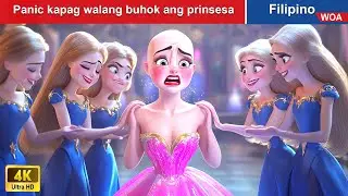 Panic kapag walang buhok ang prinsesa 😓 Princess with no hair in Filipino ✨ @WOAFilipinoFairyTales