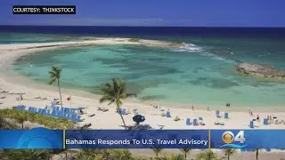 Bahamas Responds To U.S. Travel Advisory Which Urges Tourists ‘To Use Caution’