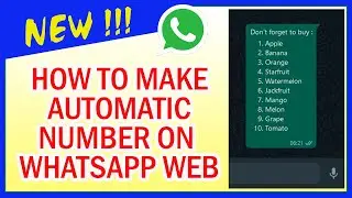 HOW TO MAKE AUTOMATIC NUMBERING ON WHATSAPP WEB