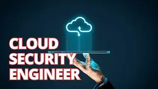 What is a Cloud Security Engineer?