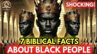 7 Biblical truths about so-called black people.