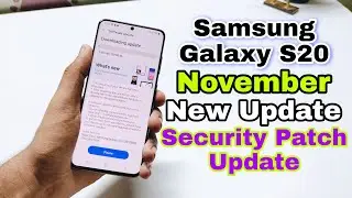 Samsung Galaxy S20 November 2021 New Update Release | Samsung S20 Security Patch Update Release 🔥🔥🔥