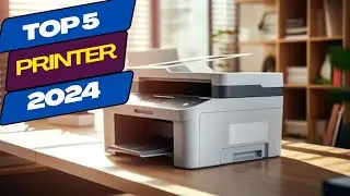 Top 5 Best Printer For Office Use 2024